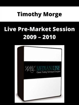 Timothy Morge – Live Pre-market Session 2009 – 2010