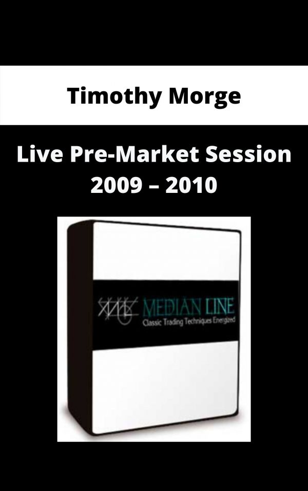 Timothy Morge – Live Pre-market Session 2009 – 2010