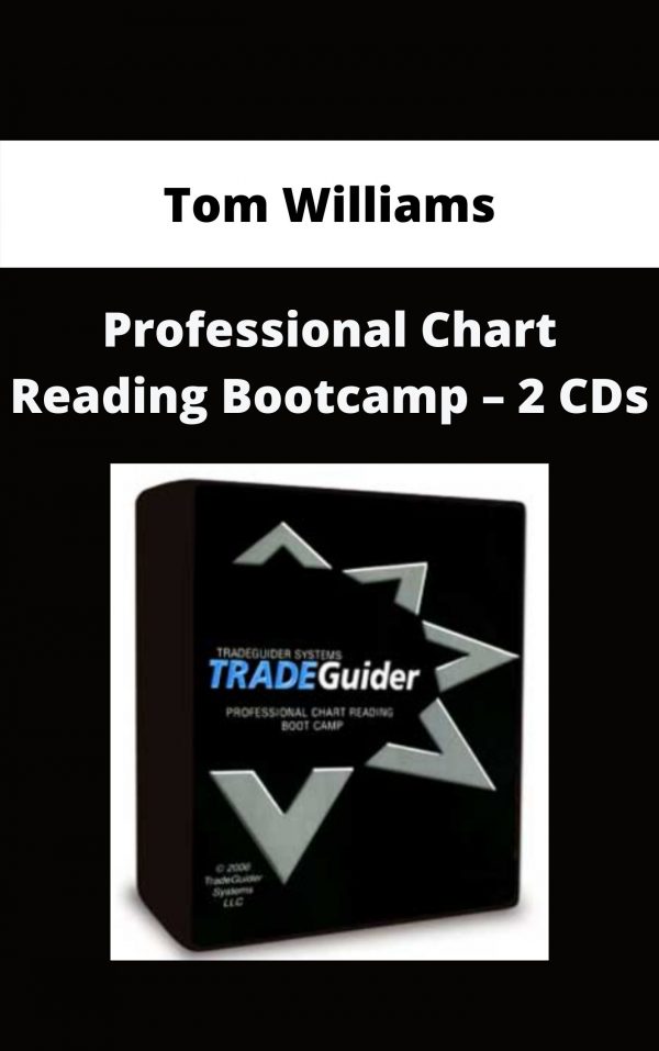 Tom Williams – Professional Chart Reading Bootcamp – 2 Cds