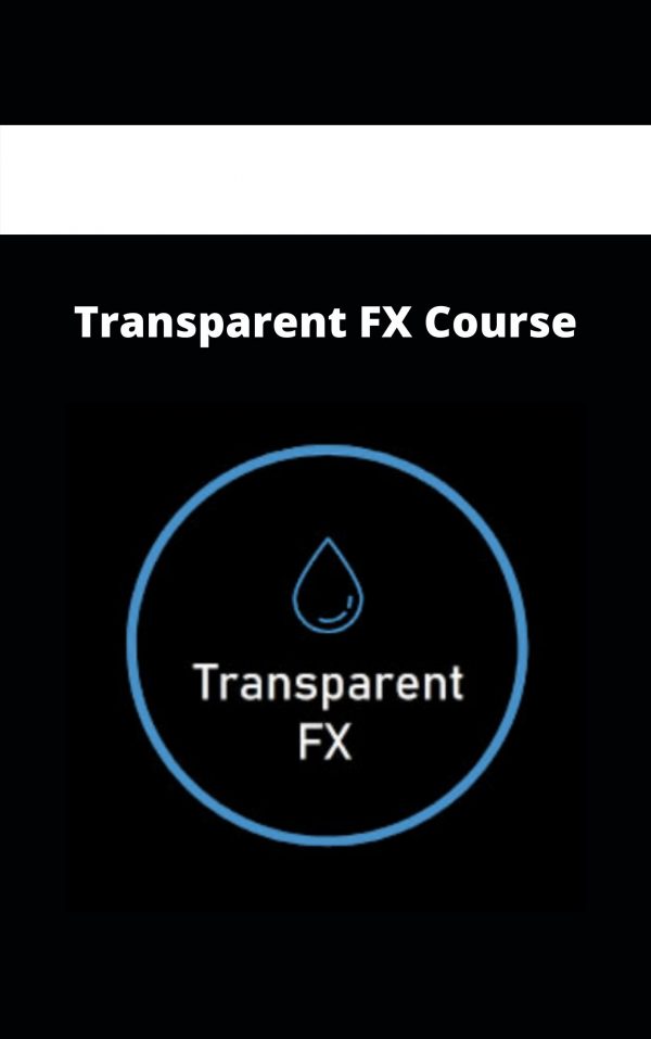 Transparent Fx Course