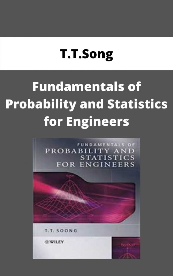 T.t.song – Fundamentals Of Probability And Statistics For Engineers – Available Now!!!!