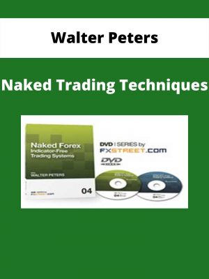 Walter Peters – Naked Trading Techniques