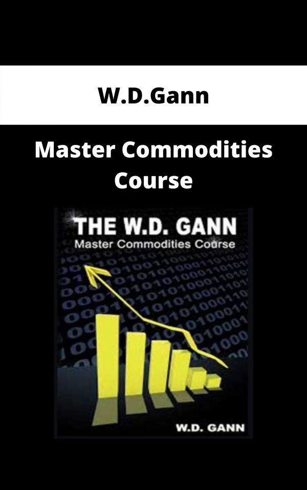 W.d.gann – Master Commodities Course – Available Now!!!!