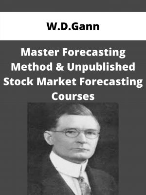 W.d.gann – Master Forecasting Method & Unpublished Stock Market Forecasting Courses – Available Now!!!!