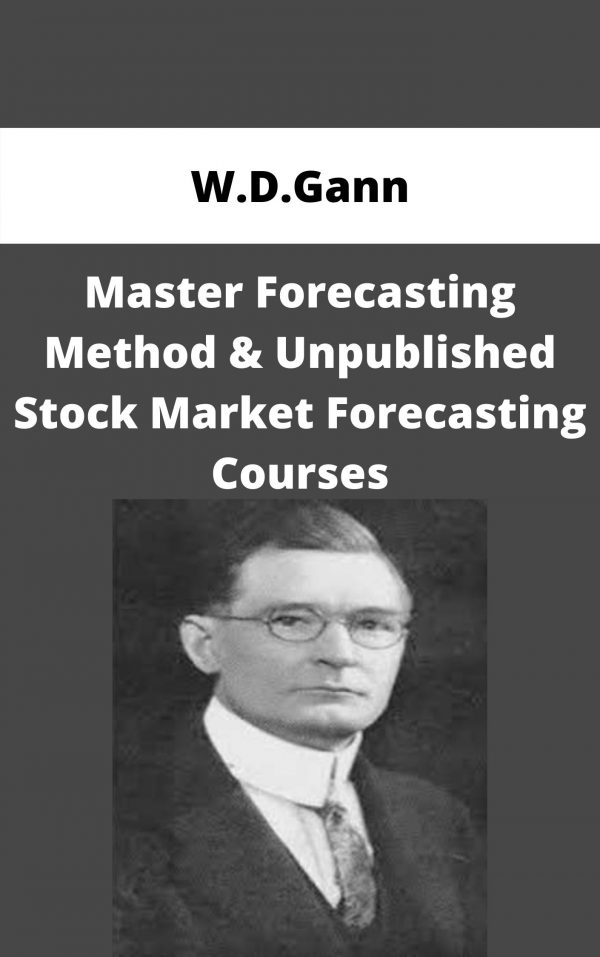 W.d.gann – Master Forecasting Method & Unpublished Stock Market Forecasting Courses – Available Now!!!!