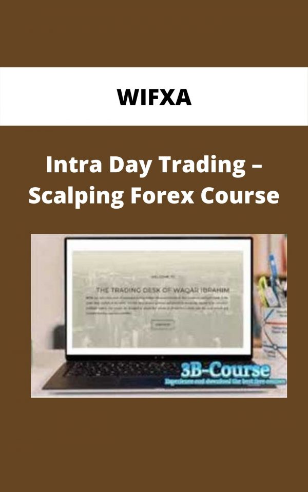 Wifxa – Intra Day Trading – Scalping Forex Course
