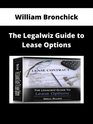 William Bronchick – The Legalwiz Guide To Lease Options