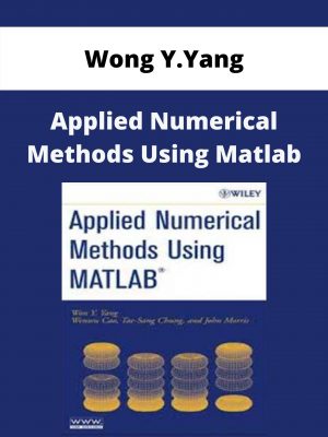Wong Y.yang – Applied Numerical Methods Using Matlab