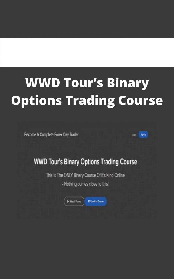 Wwd Tour’s Binary Options Trading Course