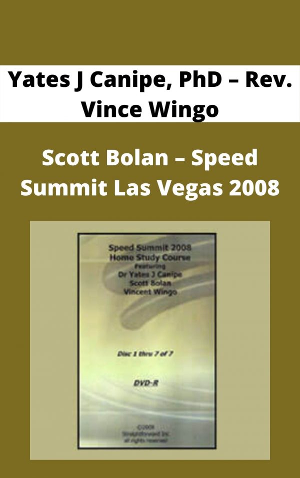 Yates J Canipe, Phd – Rev. Vince Wingo – Scott Bolan – Speed Summit Las Vegas 2008