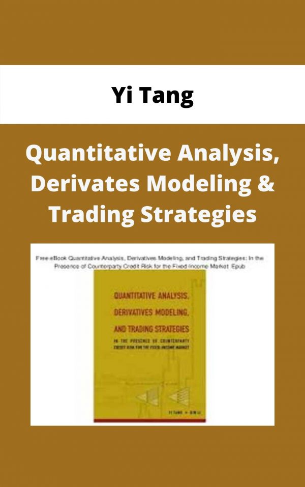 Yi Tang – Quantitative Analysis, Derivates Modeling & Trading Strategies