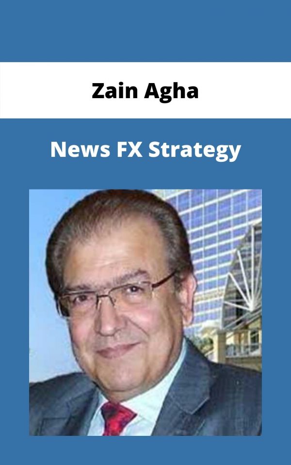 Zain Agha – News Fx Strategy – Available Now!!!