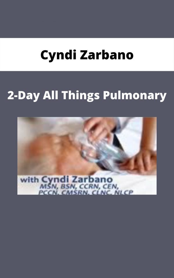 2-day All Things Pulmonary – Cyndi Zarbano