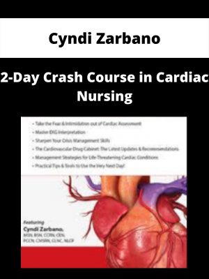 2-day Crash Course In Cardiac Nursing – Cyndi Zarbano