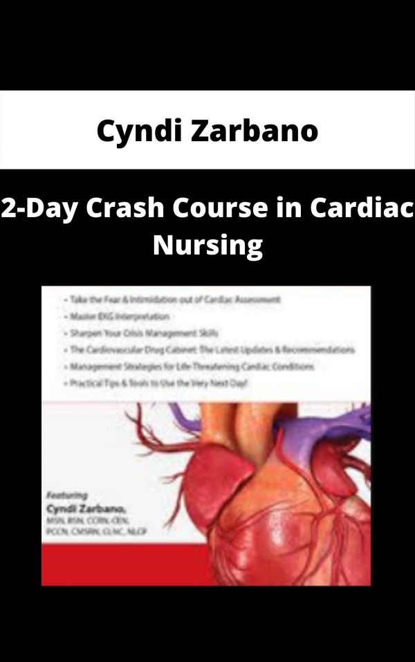 2-day Crash Course In Cardiac Nursing – Cyndi Zarbano