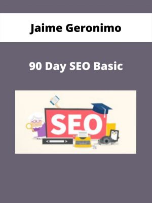 90 Day Seo Basic – Jaime Geronimo