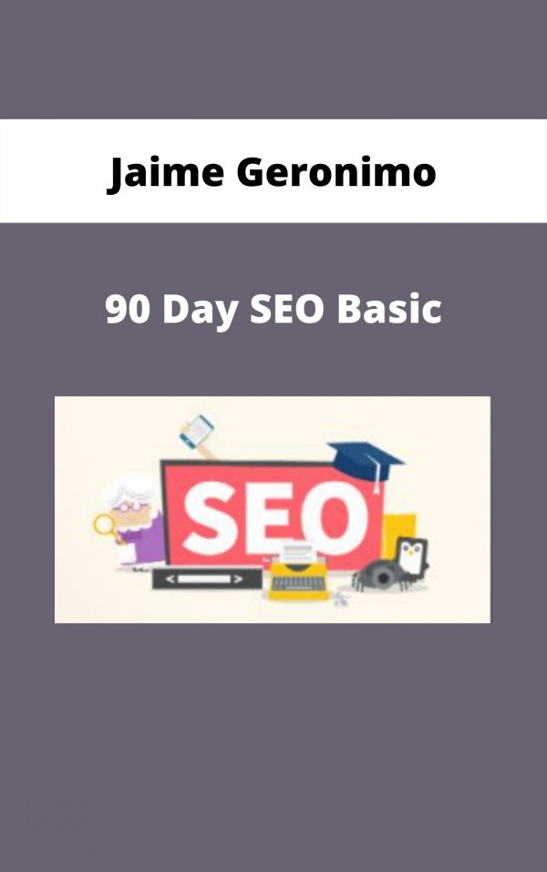 90 Day Seo Basic – Jaime Geronimo