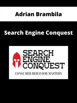 Adrian Brambila – Search Engine Conquest