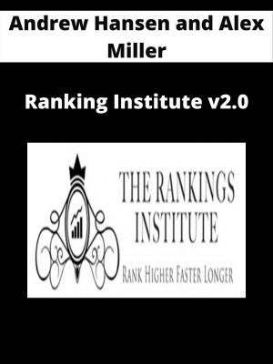 Andrew Hansen And Alex Miller – Ranking Institute V2.0