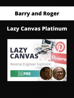 Barry And Roger – Lazy Canvas Platinum