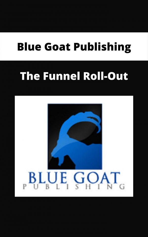 Blue Goat Publishing – The Funnel Roll-out