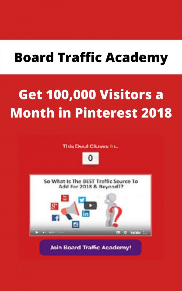 Board Traffic Academy – Get 100,000 Visitors A Month In Pinterest 2018
