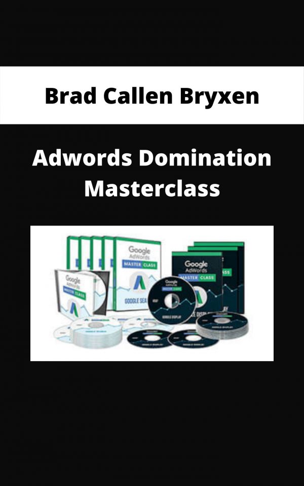 Brad Callen Bryxen – Adwords Domination Masterclass