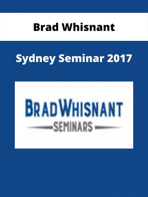 Brad Whisnant – Sydney Seminar 2017