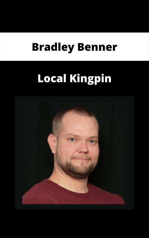 Bradley Benner – Local Kingpin
