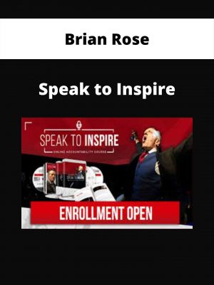 Brian Rose – Speak To Inspire