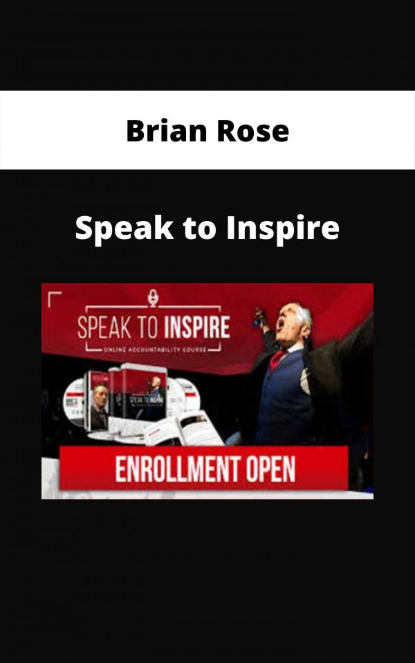Brian Rose – Speak To Inspire