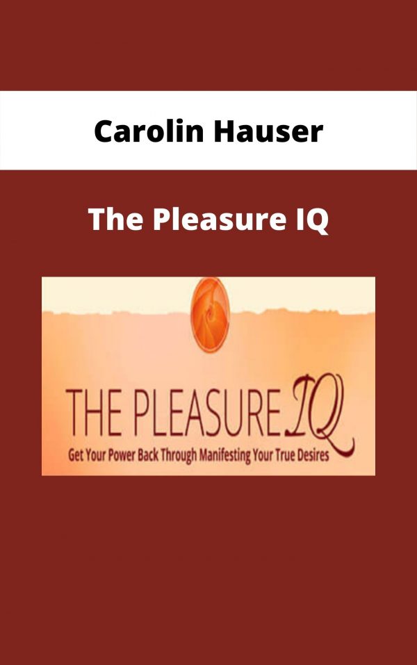 Carolin Hauser – The Pleasure Iq