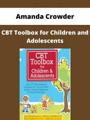 Cbt Toolbox For Children And Adolescents – Amanda Crowder