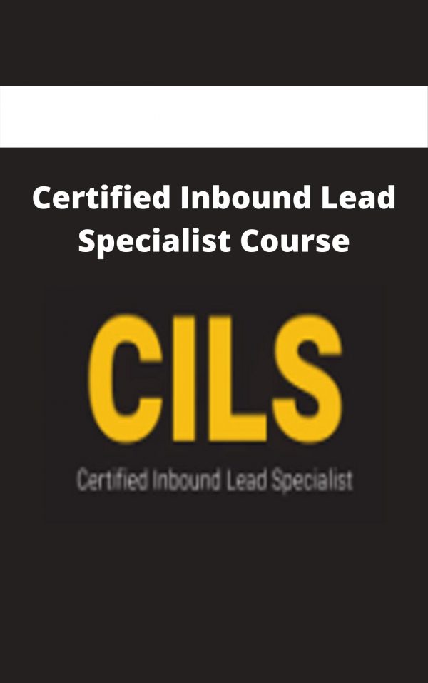 Certified Inbound Lead Specialist Course