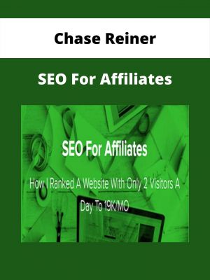 Chase Reiner – Seo For Affiliates