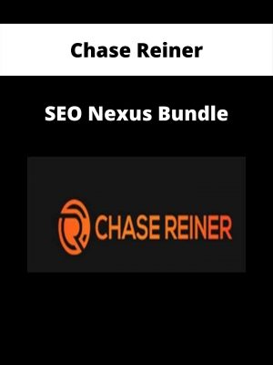 Chase Reiner – Seo Nexus Bundle