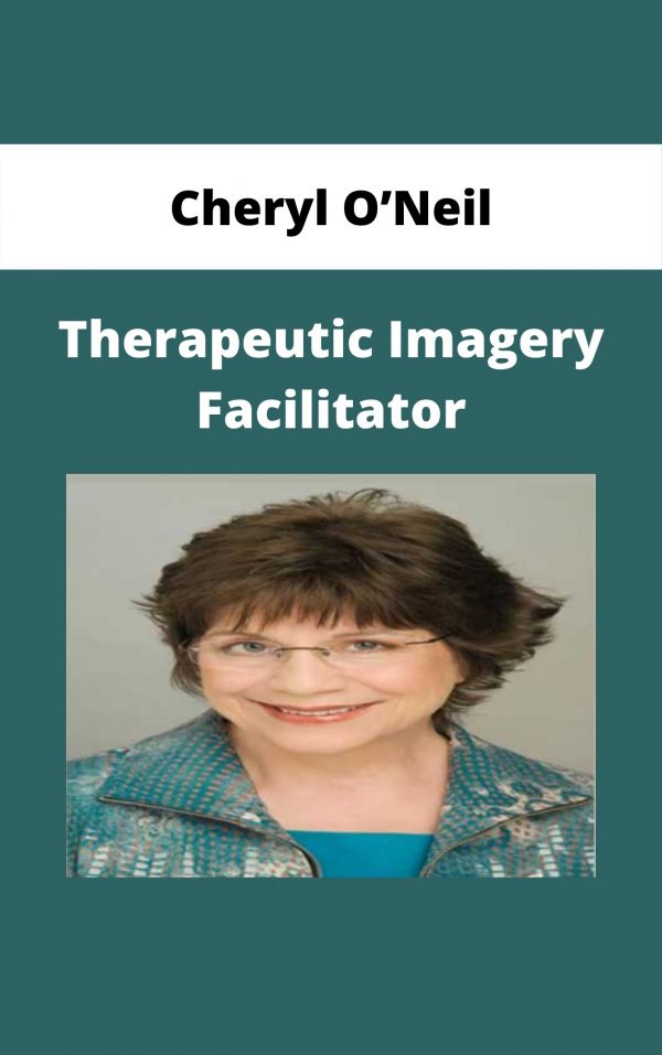Cheryl O’neil – Therapeutic Imagery Facilitator