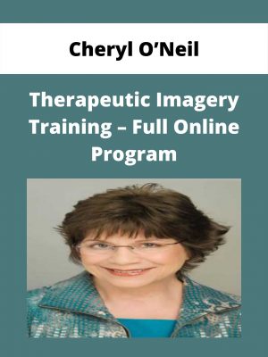 Cheryl O’neil – Therapeutic Imagery Training – Full Online Program