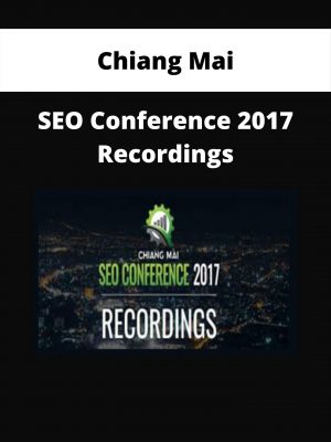 Chiang Mai – Seo Conference 2017 Recordings