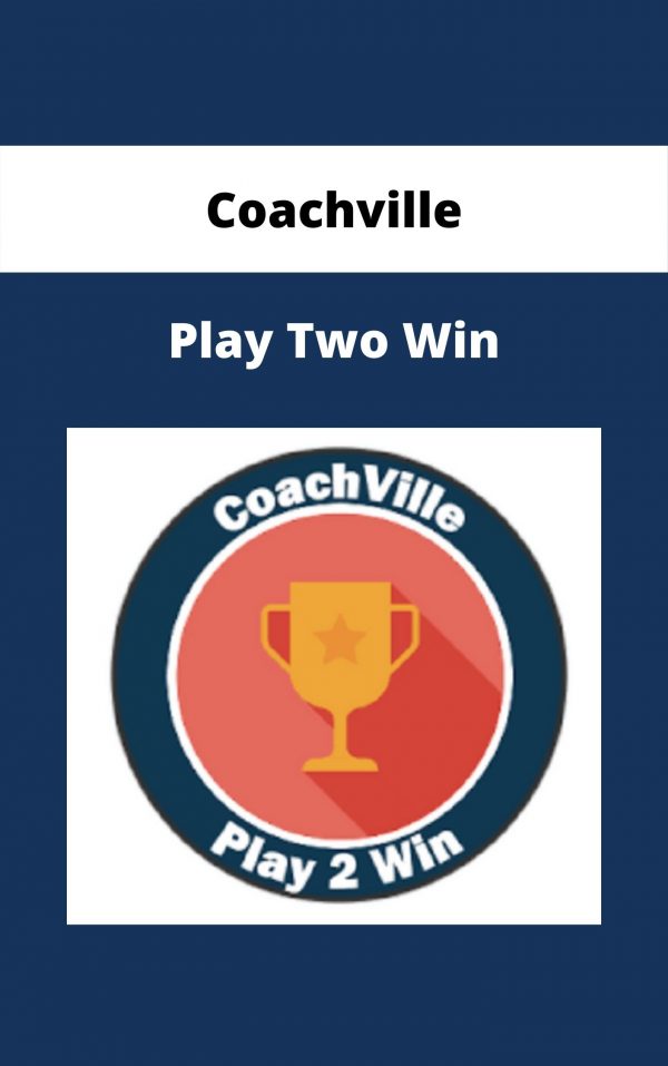 Coachville – Play Two Win