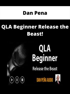 Dan Pena – Qla Beginner Release The Beast!