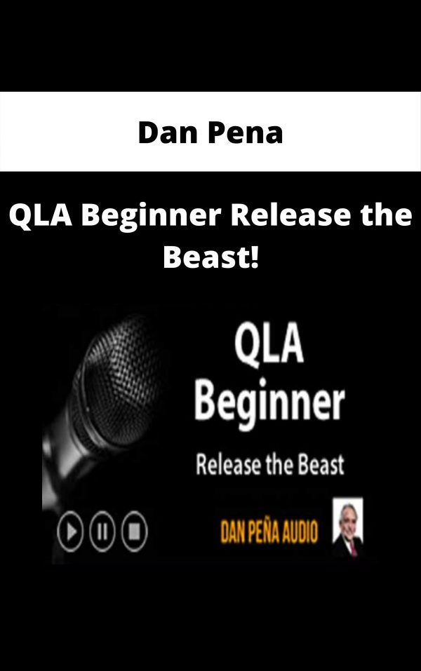 Dan Pena – Qla Beginner Release The Beast!