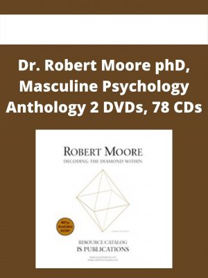 Dr. Robert Moore Phd, Masculine Psychology Anthology 2 Dvds, 78 Cds