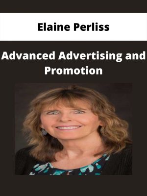 Elaine Perliss – Advanced Advertising And Promotion