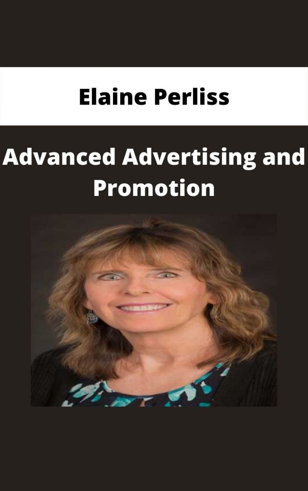 Elaine Perliss – Advanced Advertising And Promotion