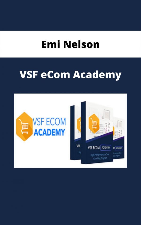 Emi Nelson – Vsf Ecom Academy