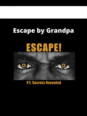 Escape By Grandpa