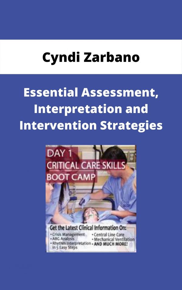 Essential Assessment, Interpretation And Intervention Strategies – Cyndi Zarbano