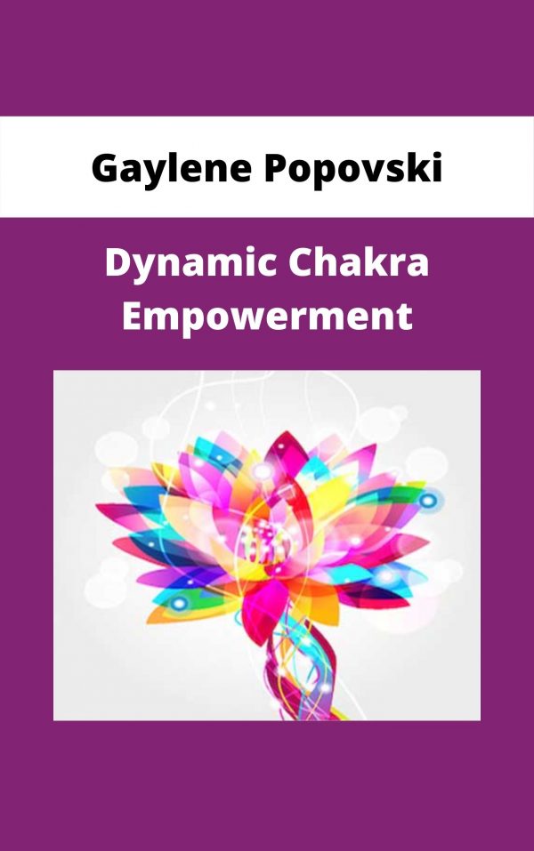 Gaylene Popovski – Dynamic Chakra Empowerment