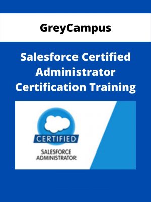 Greycampus – Salesforce Certified Administrator Certification Training